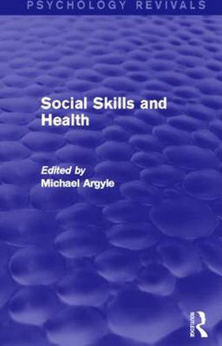 Cover image for Social Skills and Health (Psychology Revivals)