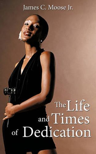 Cover image for The Life and Times of Dedication