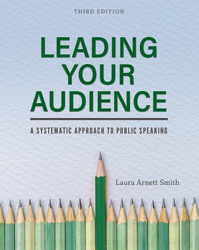 Cover image for Leading Your Audience: A Systematic Approach to Public Speaking