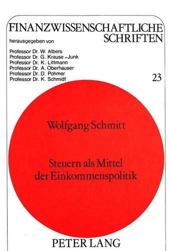 Cover image for Steuern ALS Mittel Der Einkommenspolitik: Eine Ergaenzung Der Stabilitaetspolitik?