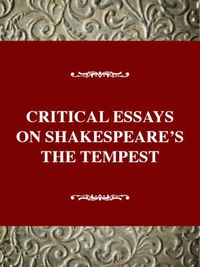 Cover image for Critical Essays on Shakespeare's the Tempest