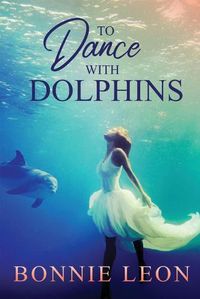 Cover image for To Dance with Dolphins