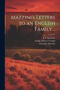 Cover image for Mazzini's Letters to an English Family ..