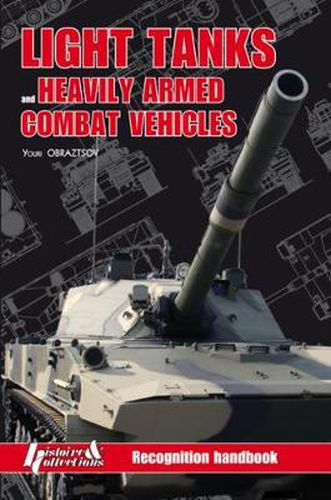 Cover image for Light Tanks and Heavily Armed Combat Vehicles: Recognition Handbook