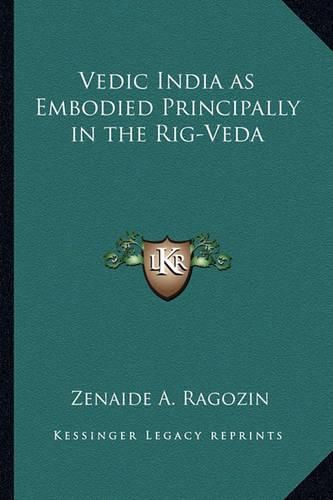 Cover image for Vedic India as Embodied Principally in the Rig-Veda