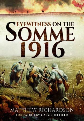 Eyewitness on the Somme 1916