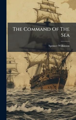 Cover image for The Command Of The Sea