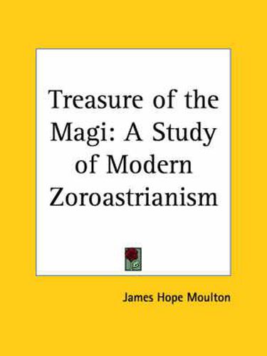 Cover image for Treasure of the Magi: Study of Modern Zoroastrianism