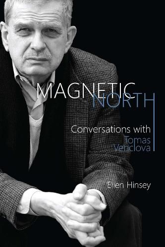 Cover image for Magnetic North: Conversations with Tomas Venclova