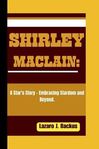 Cover image for Shirley Maclain