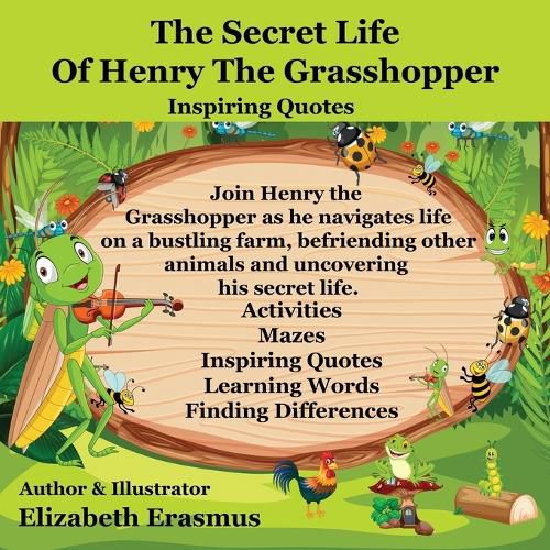 The Secret Life Of Henry The Grasshopper