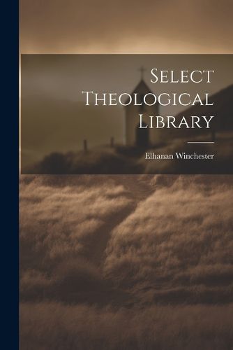 Cover image for Select Theological Library