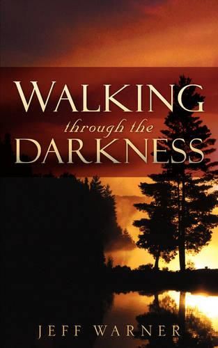 Cover image for Walking Through the Darkness