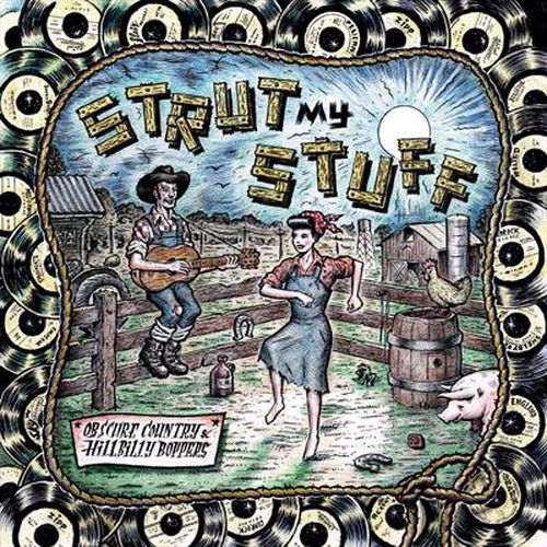 Strut My Stuff Obcure Country And Hillbilly Boppers