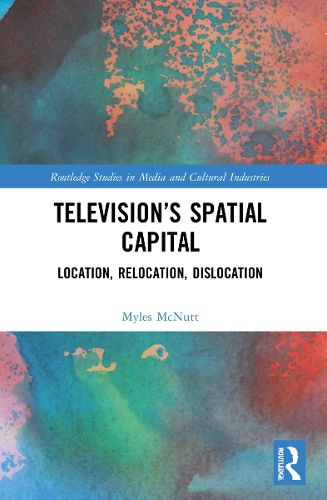 Cover image for Television's Spatial Capital