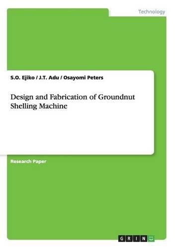 Cover image for Design and Fabrication of Groundnut Shelling Machine