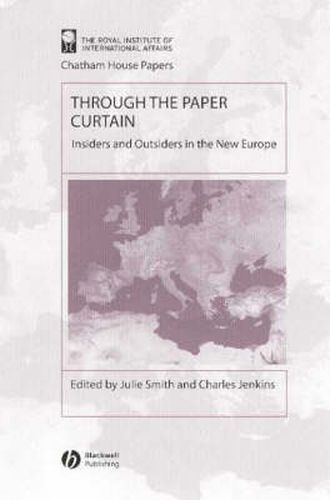 Through the Paper Curtain: Insiders and Outsiders in the New Europe