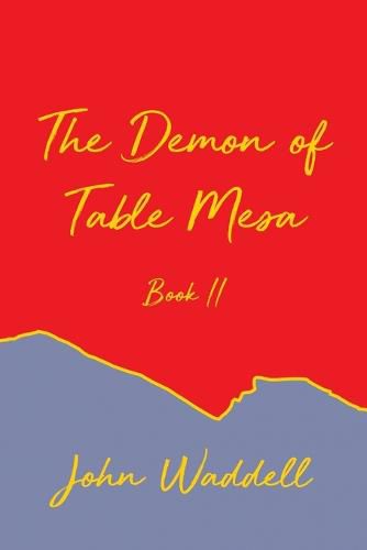 Cover image for The Demon of Table Mesa Book II