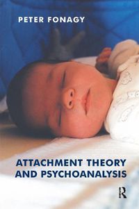 Cover image for Attachment Theory and Psychoanalysis