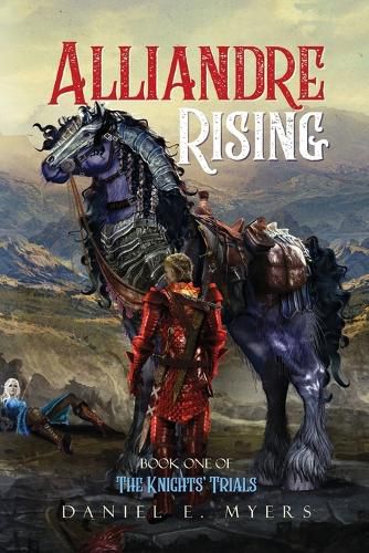 Cover image for Alliandre Rising; Book One of The Knights' Trials