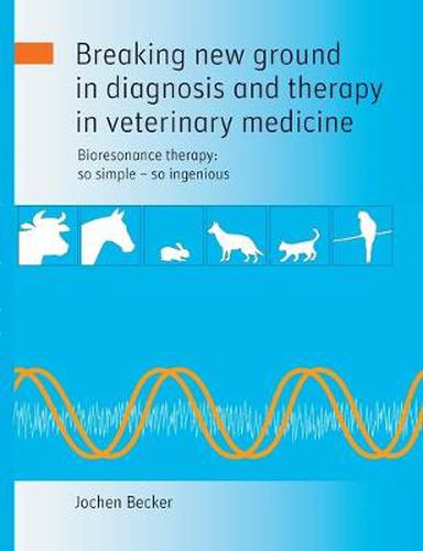 Cover image for Breaking new ground in diagnosis and therapy in veterinary medicine