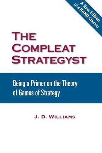 Cover image for The Compleat Strategyst: Being a Primer on the Theory of Games of Strategy