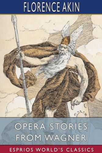 Cover image for Opera Stories From Wagner (Esprios Classics)