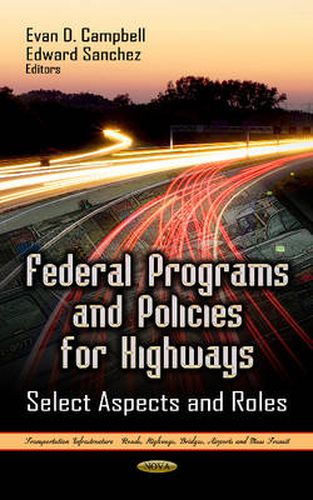 Cover image for Federal Programs & Policies for Highways: Select Aspects & Roles