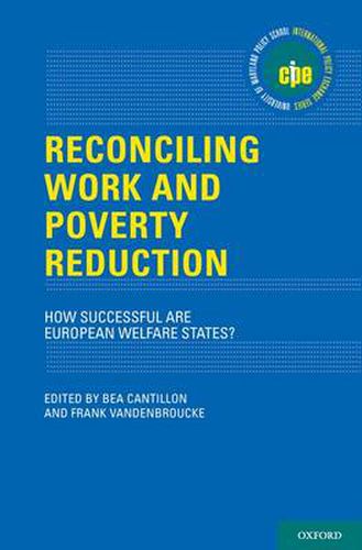 Cover image for Reconciling Work and Poverty Reduction: How Successful Are European Welfare States?