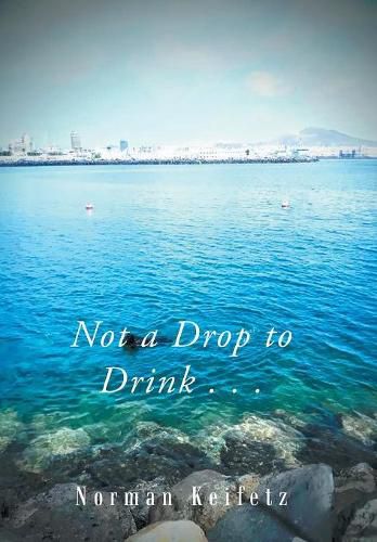 Cover image for Not a Drop to Drink . . .