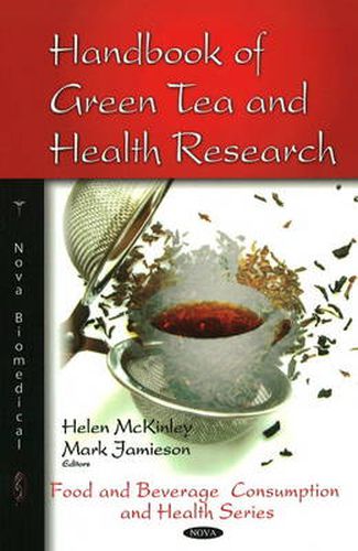 Cover image for Handbook of Green Tea & Health Research