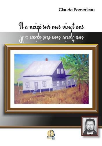 Cover image for Il a neige sur mes 20 ans