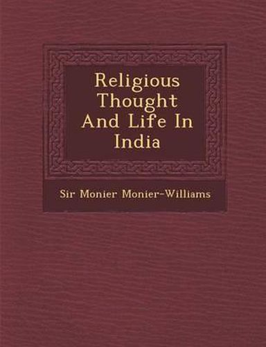 Religious Thought and Life in India