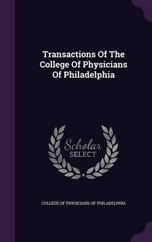 Cover image for Transactions of the College of Physicians of Philadelphia