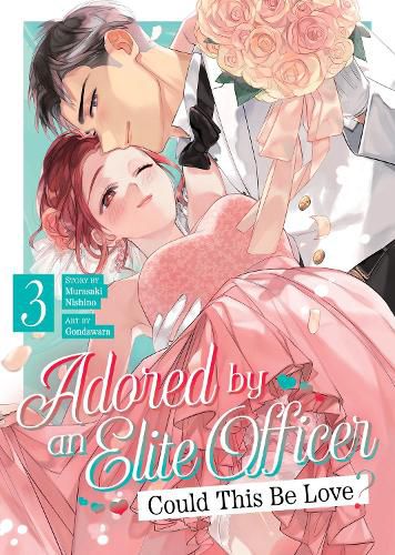 Cover image for Adored By an Elite Officer: Could This Be Love? Vol. 3