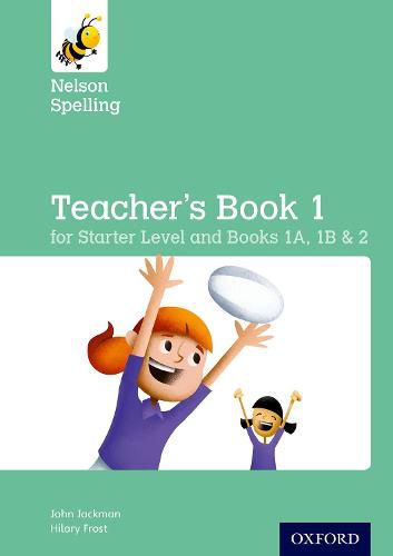 Cover image for Nelson Spelling Teacher's Book (Reception-Year 2/P1-P3)