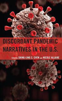 Cover image for Discordant Pandemic Narratives in the U.S.