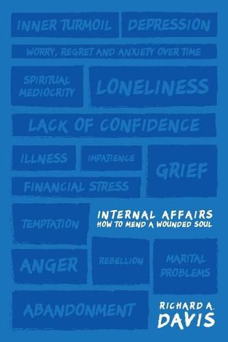 Cover image for Internal Affairs: How to Mend a Wounded Soul