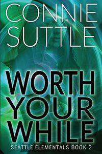 Cover image for Worth Your While