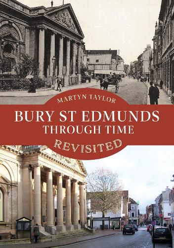 Cover image for Bury St Edmunds Through Time Revisited