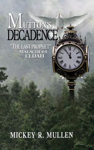 Cover image for Mutton's Decadence: The Last Prophet