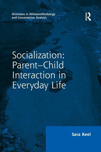 Cover image for Socialization: Parent-Child Interaction in Everyday Life