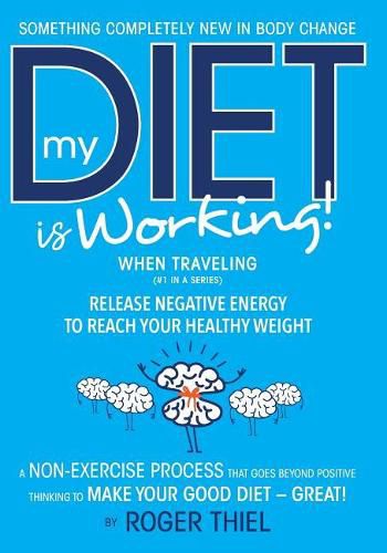 Cover image for My Diet Is Working! -- While Traveling
