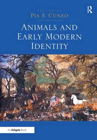 Cover image for Animals and Early Modern Identity