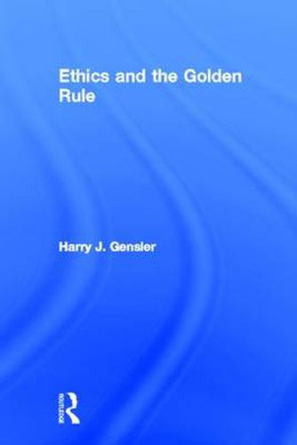 Ethics and the Golden Rule