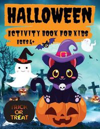 Cover image for Halloween Activity Book for Kids Ages 4+: Coloring, Mazes, Puzzles, Word Search and More, Fun Halloween Activities for Hours of Play