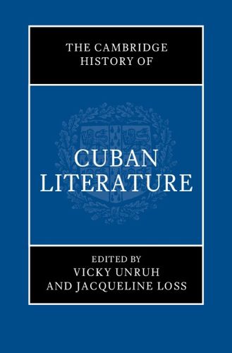 Cover image for The Cambridge History of Cuban Literature
