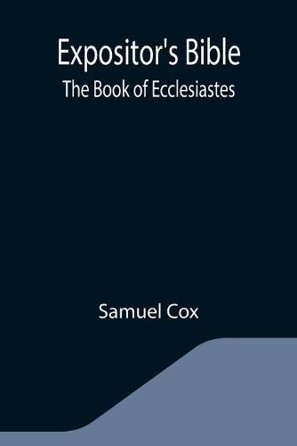 Cover image for Expositor's Bible: The Book of Ecclesiastes