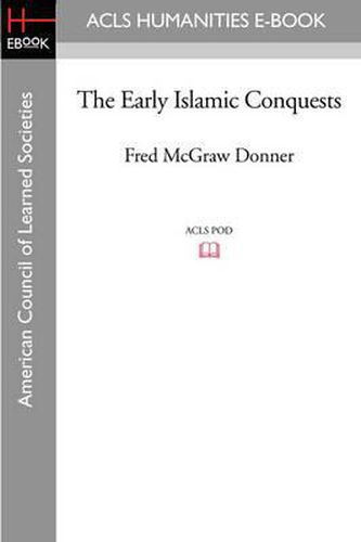 Cover image for The Early Islamic Conquests