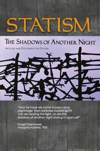 Statism: The Shadows of Another Night